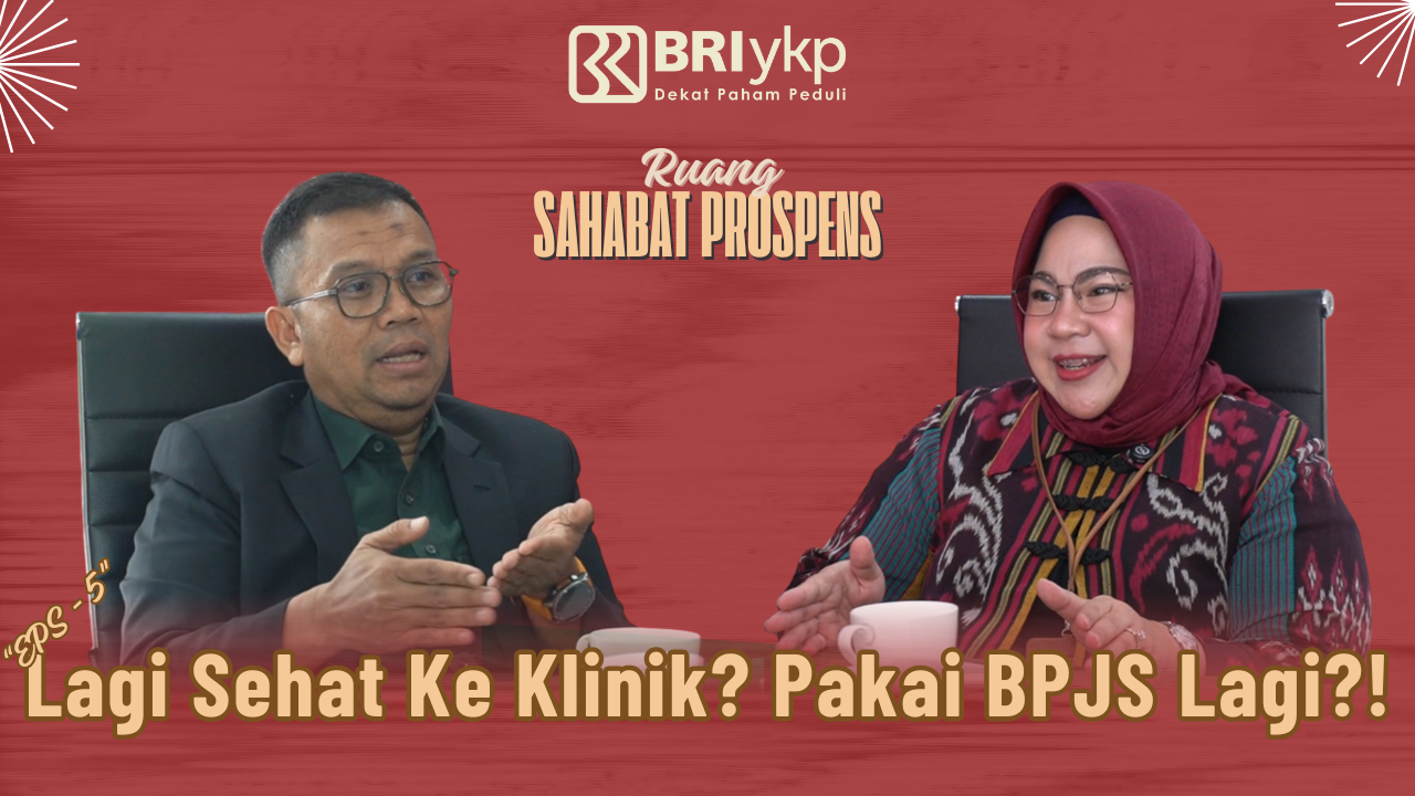 Lagi Sehat Ke Klinik? Pakai BPJS Kesehatan Lagi?! - Sahabat Prospens - Eps 5